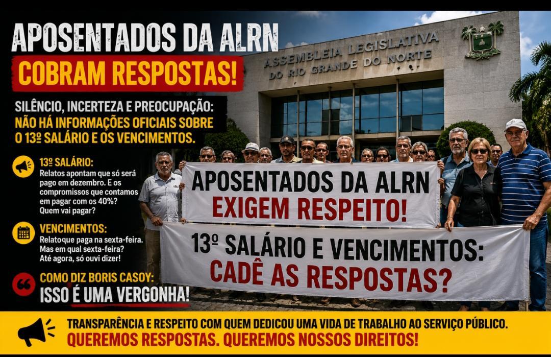Silêncio, Incerteza e Preocupação: Aposentados da ALRN Aguardam Esclarecimentos