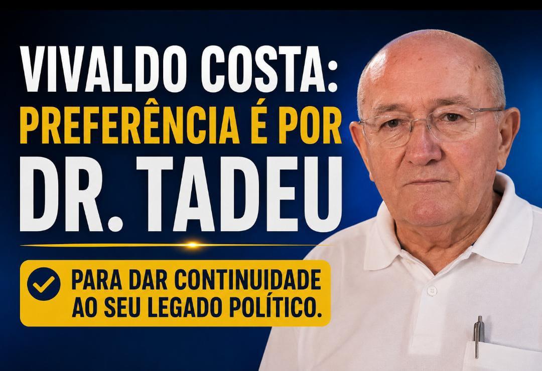 Dr. Tadeu ganha força como nome para dar continuidade ao legado de Vivaldo Costa