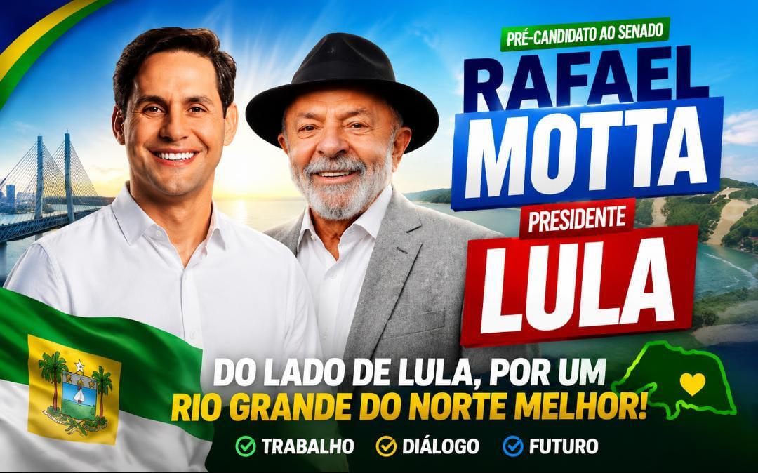 Efeito Lula e a disputa pelo segundo voto colocam Rafael Motta no centro da corrida ao Senado